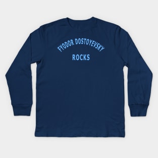 Fyodor Dostoevsky Rocks Kids Long Sleeve T-Shirt